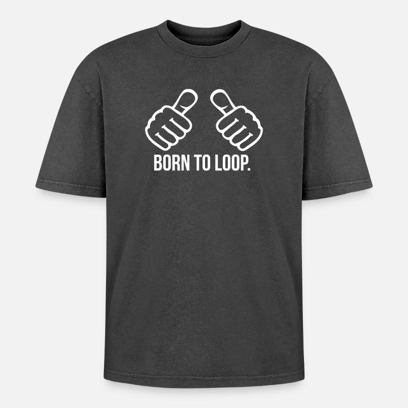 Born to Loop - T-shirt Premium unisexe oversize acid-washed - noir délavé acide