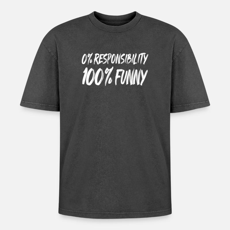 0% Responsibility 100% Funny - Oversized Unisex Premium Acid-Washed T-Shirt - acid washed black