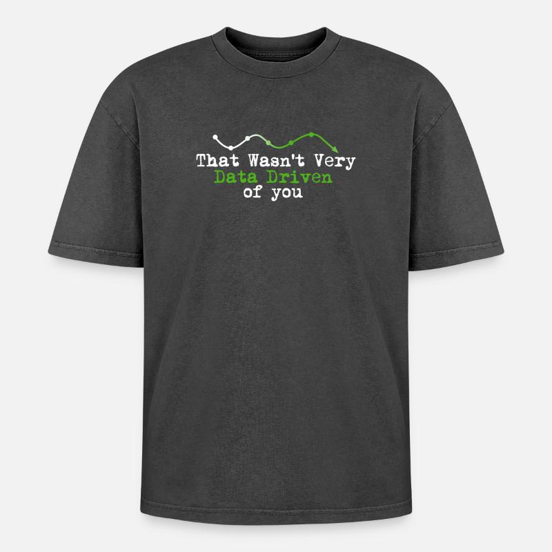 Data Driven You Tee - Oversized Unisex Premium Acid-Washed T-Shirt - acid washed black