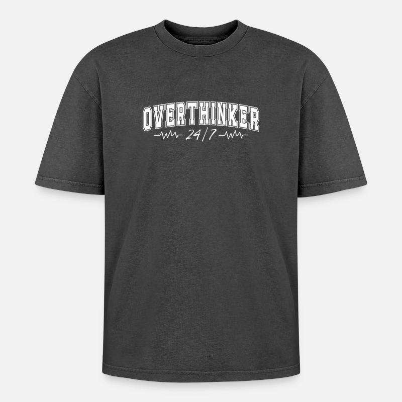 Overthinker 24/7 Heartbeat Overthinker Gift - Oversized Unisex Premium Acid-Washed T-Shirt - acid washed black