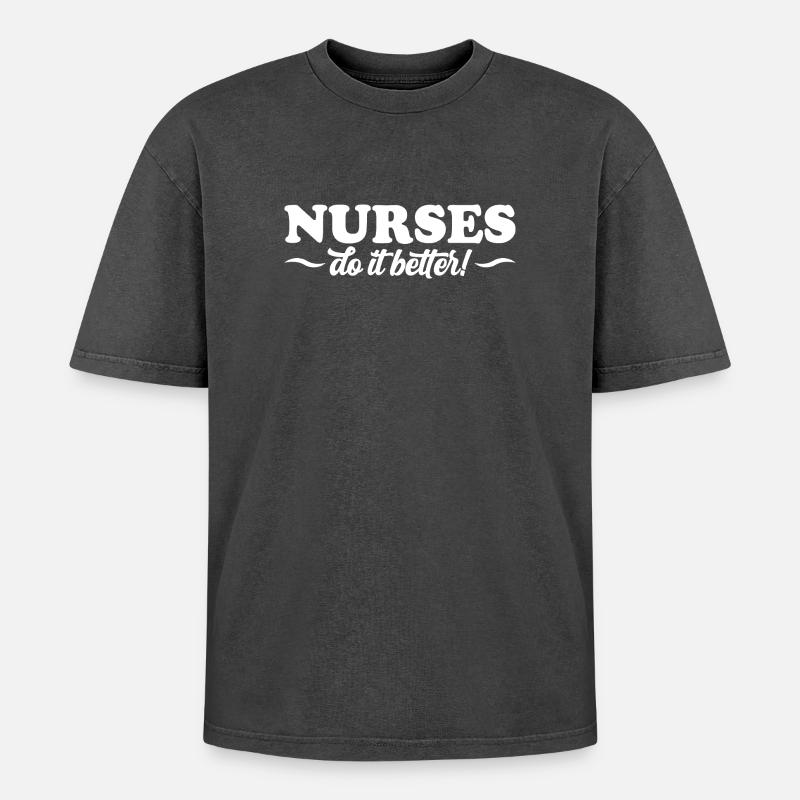 Nurses Do It Better - Oversized Unisex Premium Acid-Washed T-Shirt - acid washed black