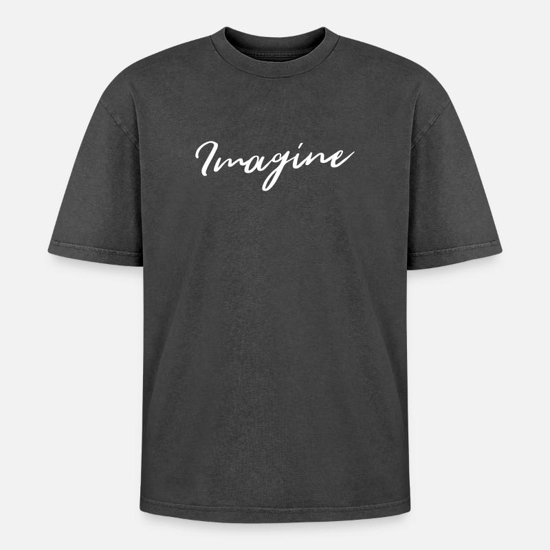 Imagine - Oversized Unisex Premium Acid-Washed T-Shirt - Schwarz Acid Wash