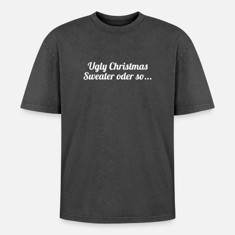 Ugly Christmas Sweater oder so... - Oversized Unisex Premium Acid-Washed T-Shirt - Schwarz Acid Wash