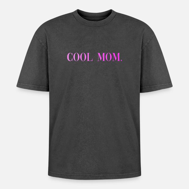 Cool Mom Sprüche Geschenk - Oversized Unisex Premium Acid-Washed T-Shirt - Schwarz Acid Wash
