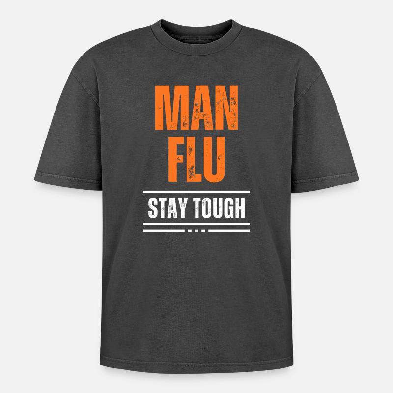 Bold Man Grippe Stay Tough Statement - Oversized Unisex Premium Acid-Washed T-Shirt - Schwarz Acid Wash