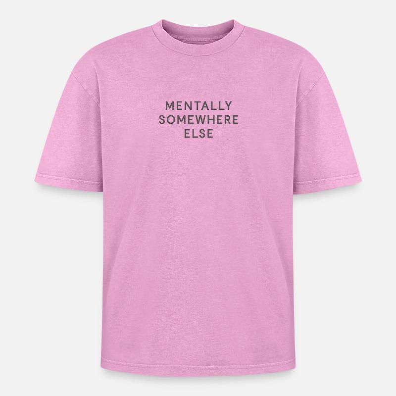 Mentally Somewhere Else - Oversized Unisex Premium Acid-Washed T-Shirt - Pink Acid Wash