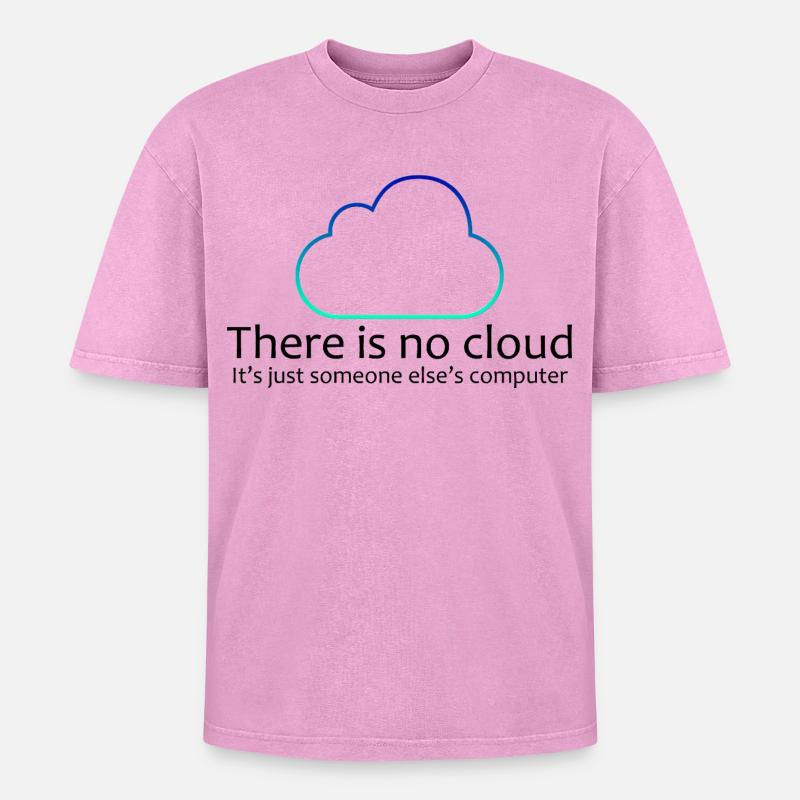 No Cloud Programming Funny Tee - Oversized Unisex Premium Acid-Washed T-Shirt - acid washed pink