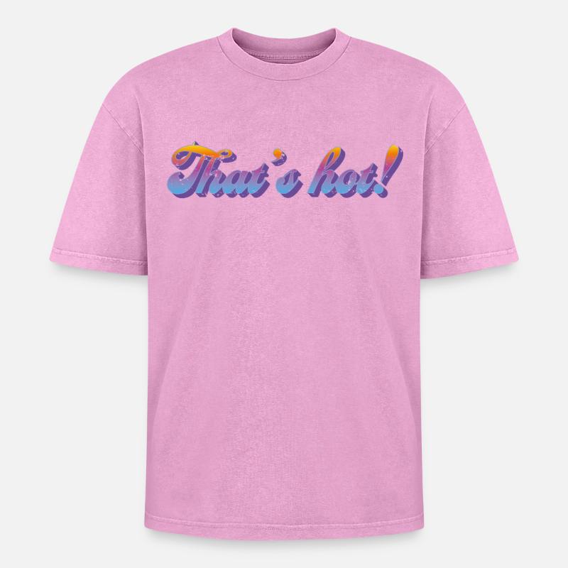 That’s hot! – Retro Gradient Style - Oversized Unisex Premium Acid-Washed T-Shirt - Pink Acid Wash