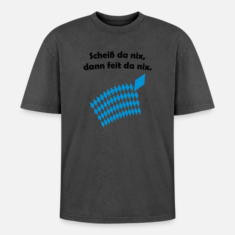 Bayerisches Scheiß da nix Design - Oversized Unisex Premium Acid-Washed T-Shirt - undefined