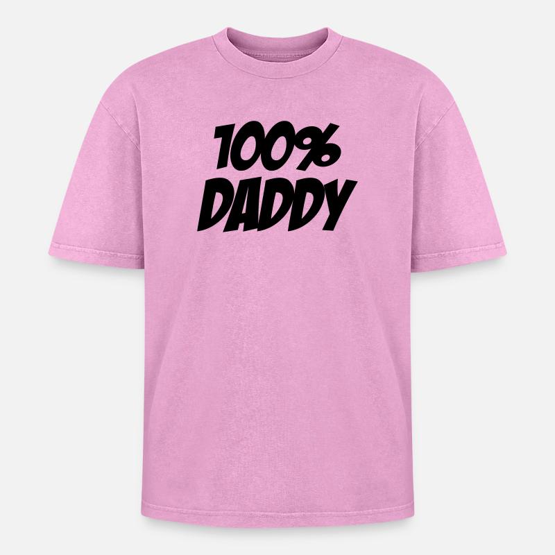 100% Daddy - Oversized Unisex Premium Acid-Washed T-Shirt - acid washed pink