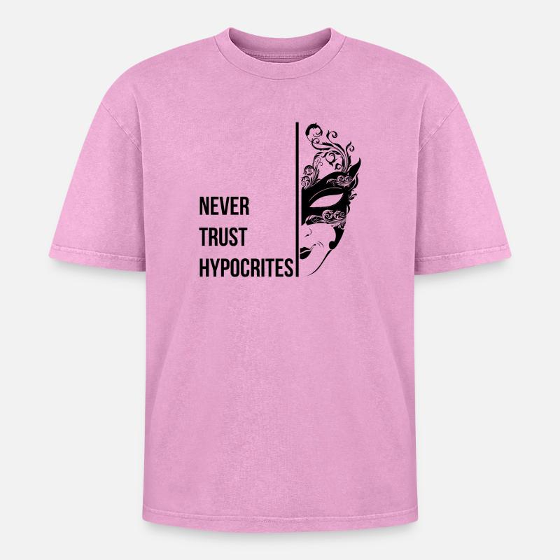 Never Trust Hypocrites - Oversized Unisex Premium Acid-Washed T-Shirt - acid washed pink