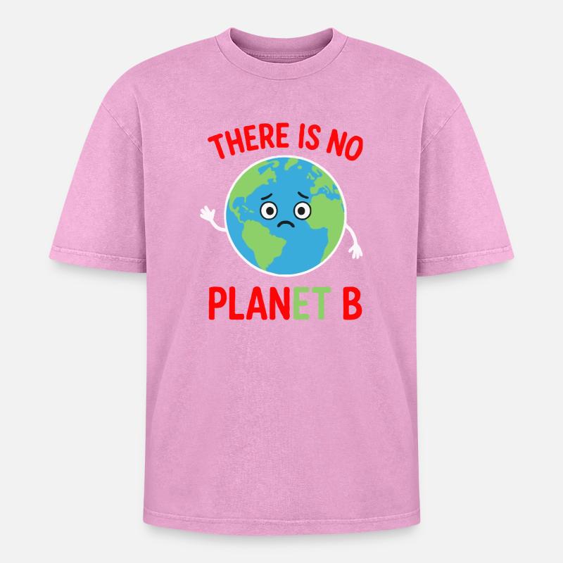 There is no plan B - Oversized Unisex Premium Acid-Washed T-Shirt - acid washed pink