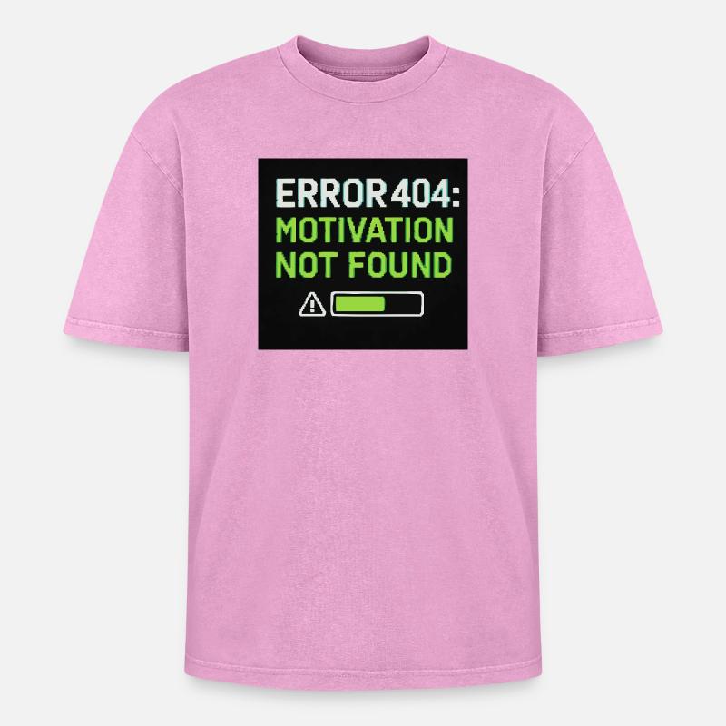 Error 404: Motivation Not Found  - Oversized Unisex Premium Acid-Washed T-Shirt - Pink Acid Wash