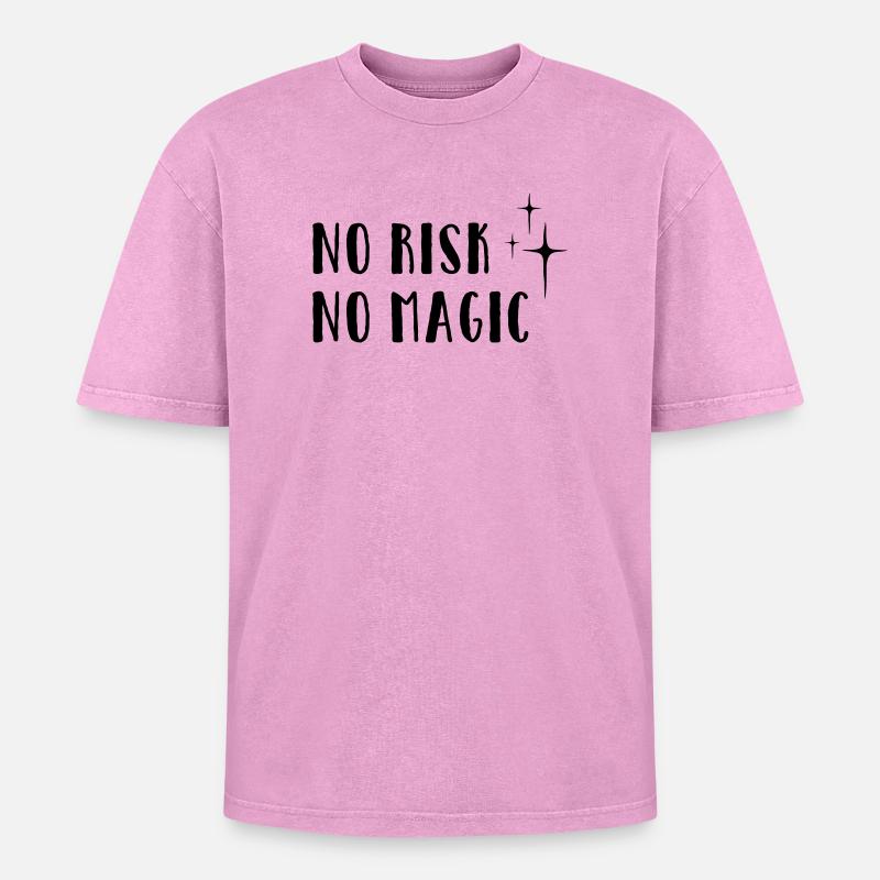 Aucun risque – Pas de magie - T-shirt Premium unisexe oversize acid-washed - rose délavé acide