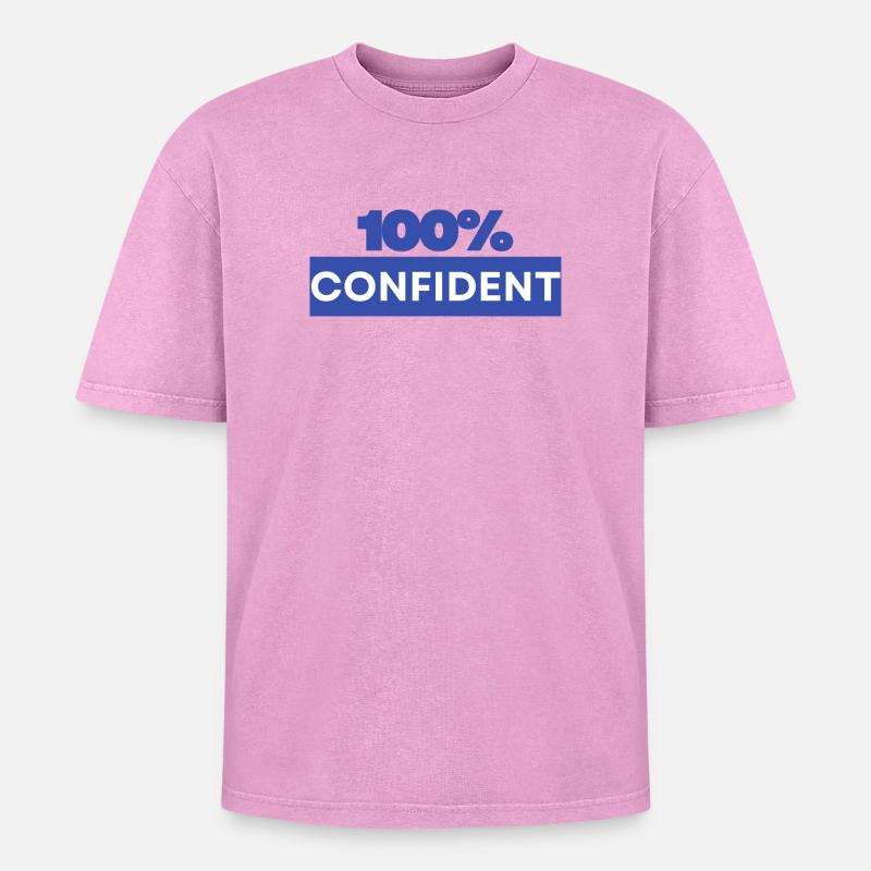 100% confident - Oversized Unisex Premium Acid-Washed T-Shirt - acid washed pink