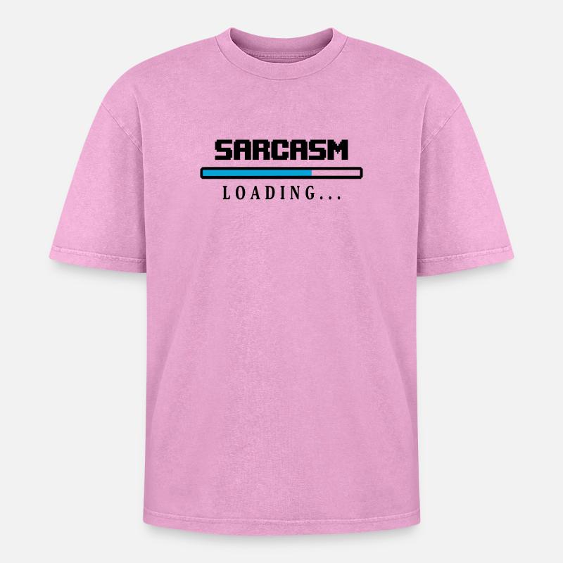 Sarcasm Loading Beam Saying - Oversized Unisex Premium Acid-Washed T-Shirt - acid washed pink