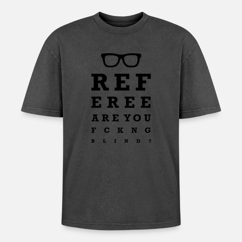 Arbitre êtes-vous putain aveugle - T-shirt Premium unisexe oversize acid-washed - rose délavé acide