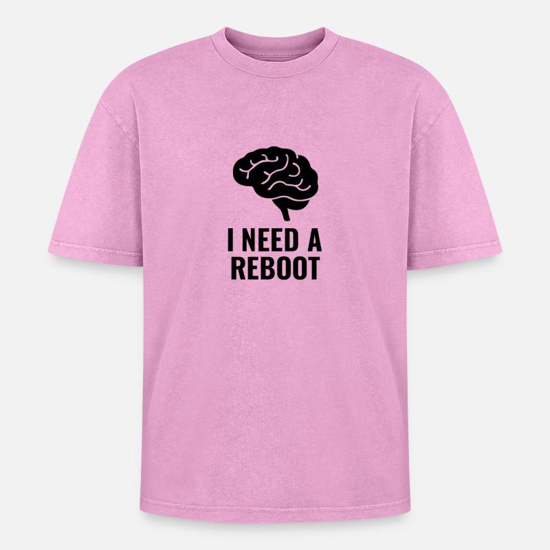 I NEED A REBOOT - Oversized Unisex Premium Acid-Washed T-Shirt - acid washed pink