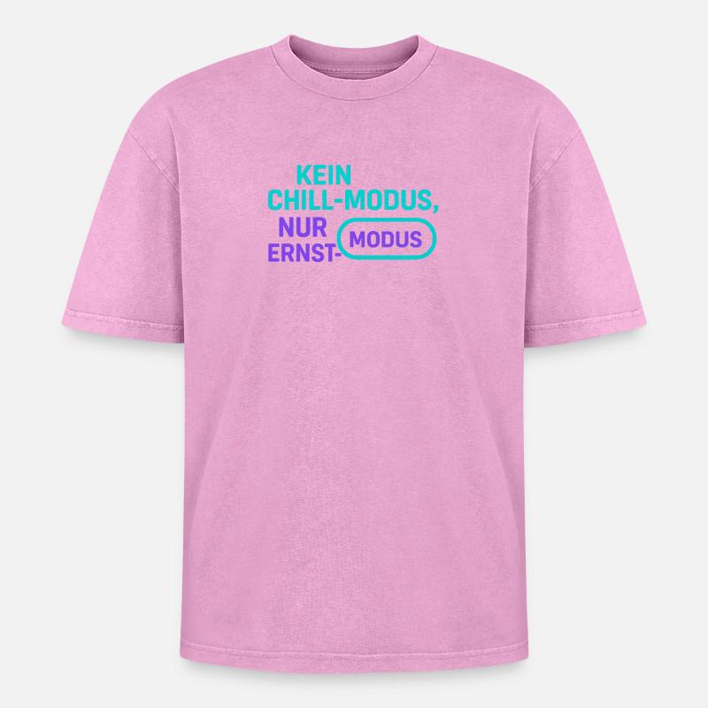 Ernst Mode Without Chill - Oversized Unisex Premium Acid-Washed T-Shirt - acid washed pink