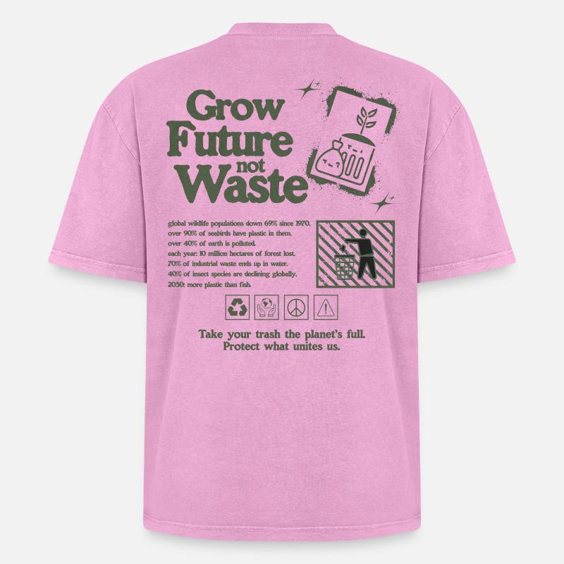 Déclaration de croissance durable Imprimer - T-shirt Premium unisexe oversize acid-washed - rose délavé acide