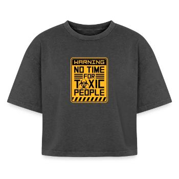 No Time Toxic People Grenzen Selbstfürsorge Spruch - Boxy Frauen Premium Acid-Washed T-Shirt - Schwarz Acid Wash - Vorne - AI Model Female 172 light (172cm)