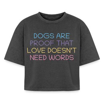 Les chiens prouvent l’amour sans mots - T-shirt femme boxy effet acid wash Premium - noir délavé acide - Devant - AI Model Female 172 light (172cm)