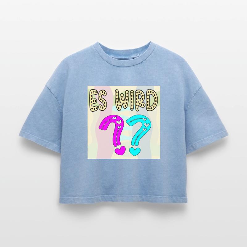 BABYSPRÜCHE - ES WIRD EIN MÄDCHEN ODER JUNGE FRAGE Boxy Frauen Premium Acid-Washed T-Shirt