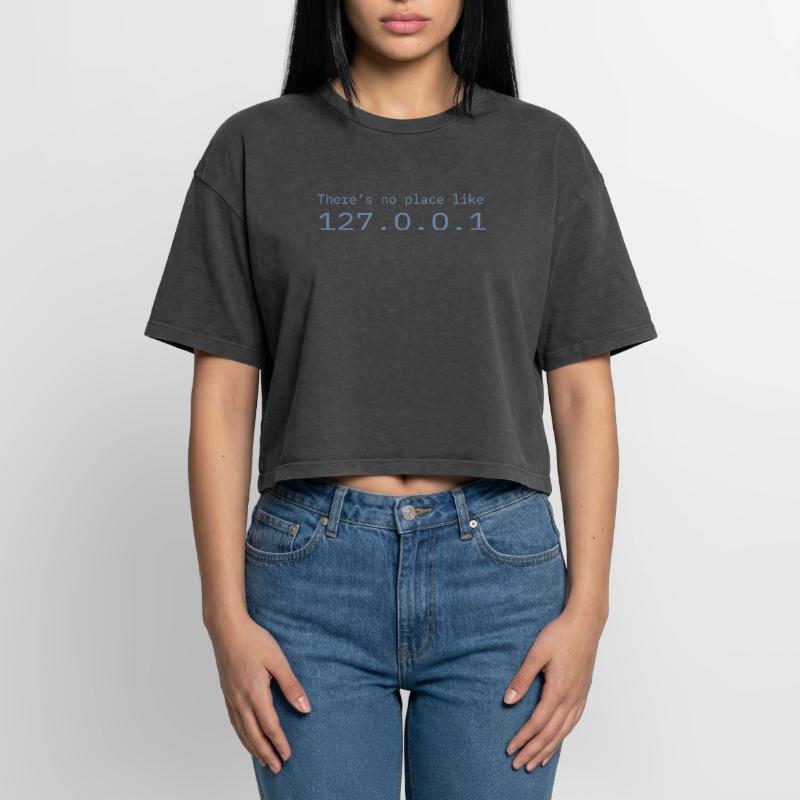 Programmeur Nerd IT Aucun endroit comme Localhost T-shirt femme boxy effet acid wash Premium