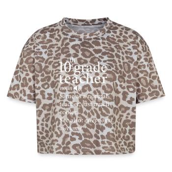 10Th Grade Teacher Funny Definition - Boxy Leo Women's Premium Organic T-Shirt - Leopard print - Front - AI Model Female 172 dark (172cm)