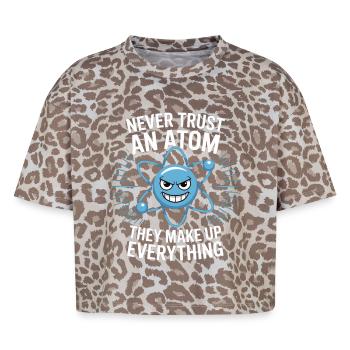 Funny Physics Shirt – Don't Trust an Atom Saying - Boxy Leo Women's Premium Organic T-Shirt - Leopard print - Front - AI Model Female 172 dark (172cm)