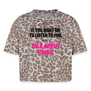 Talk About Bingo Funny Gaming Quote - Boxy Leo Women's Premium Organic T-Shirt - Leopard print - Front - AI Model Female 172 dark (172cm)