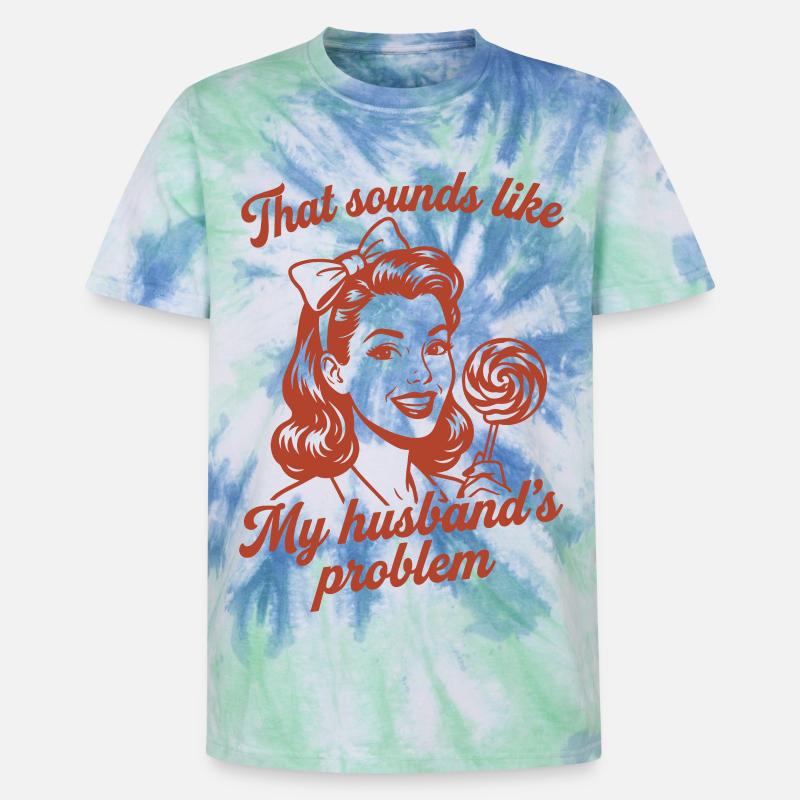 Husband's Problem – Lustiger Ehefrau Spruch - Unisex Premium Tie Dye T-Shirt - Spiralblau