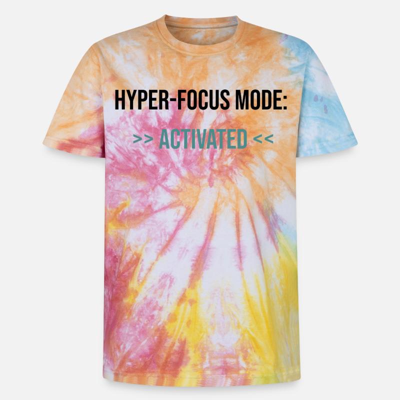 Mode Hyper-Focus : Activé - Déclaration - T-shirt tie-dye premium unisexe - arc-en-ciel spirale