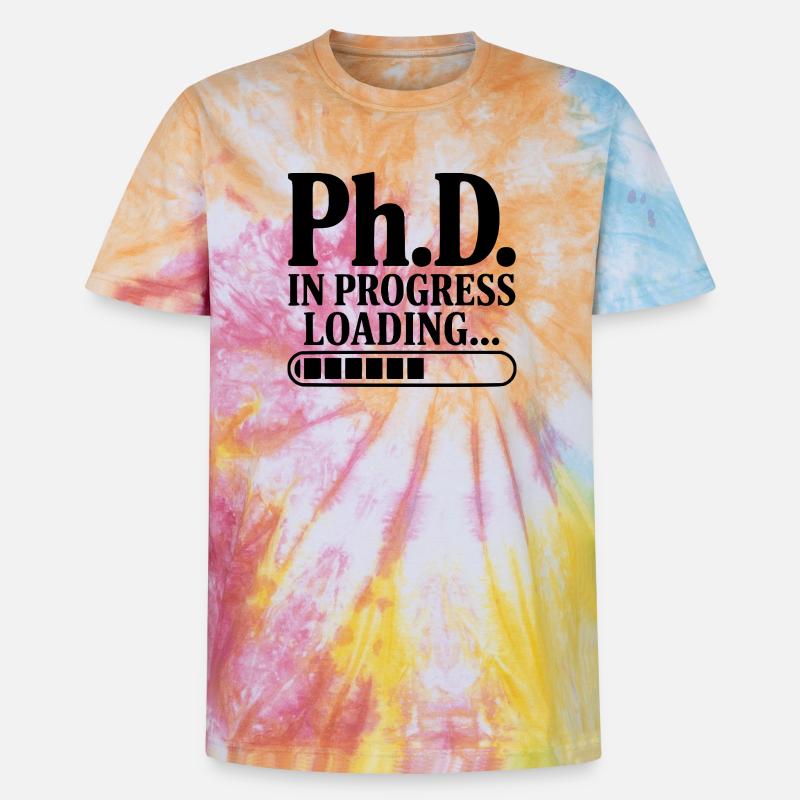 Ph.D. In Progress Loading... - Unisex Premium Tie-Dye T-Shirt - Rainbow Spiral