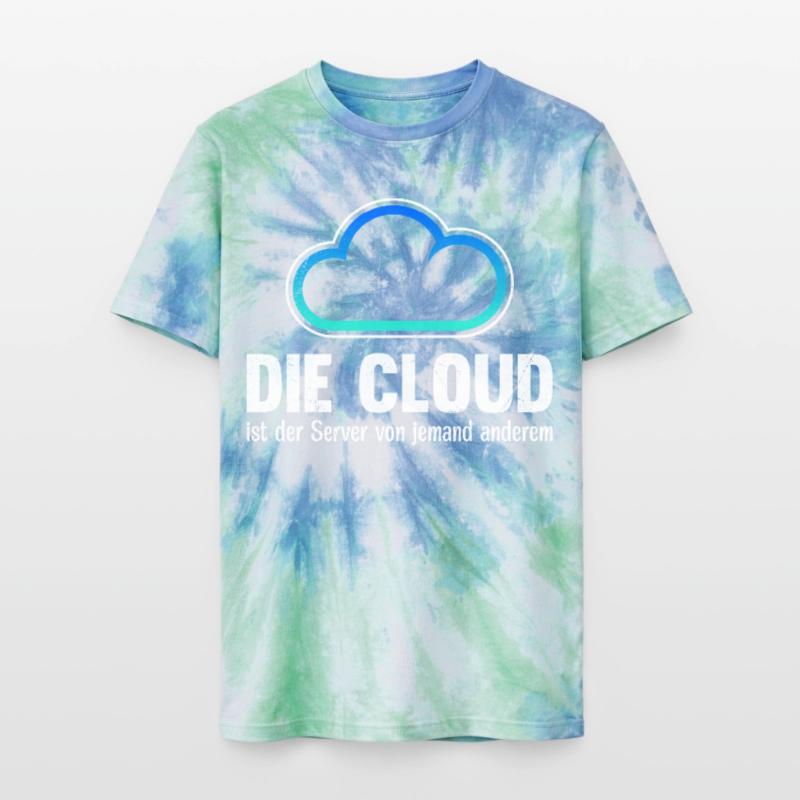 Coder THE CLOUD IS SOMEONE ELSE'S SERVER Unisex Premium Tie-Dye T-Shirt