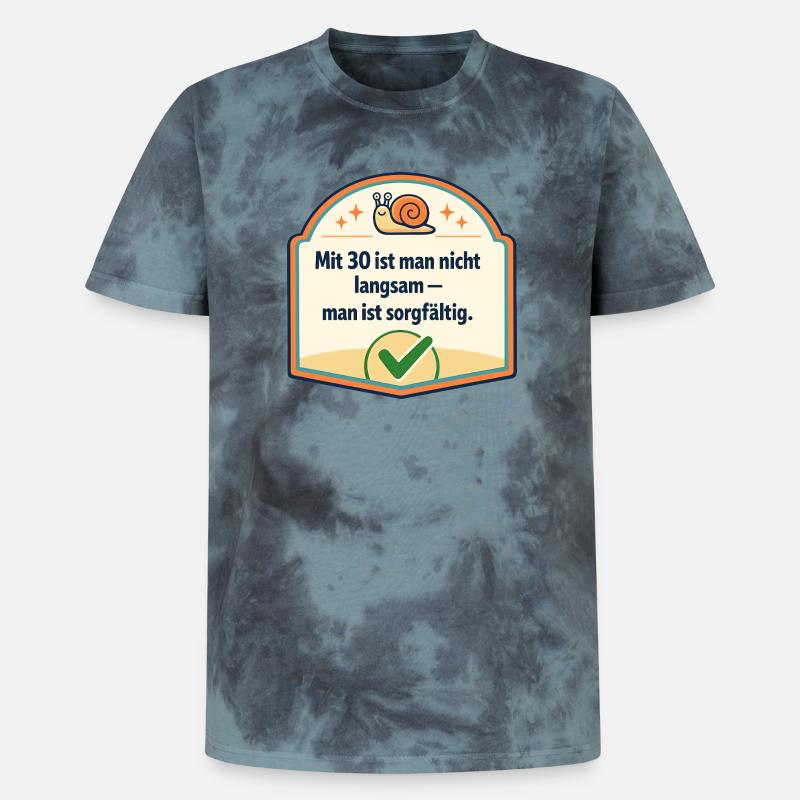 Mit 30: Langsam? Nein, sorgfältig - Unisex Premium Tie Dye T-Shirt - Schwarz/Blau