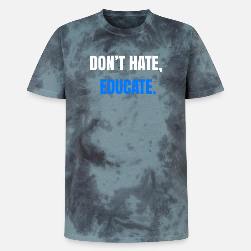 Don't Hate Educate – Statement - Unisex Premium Tie Dye T-Shirt - Schwarz/Blau