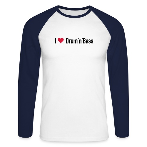 I love Drum'n'Bass Original T-Shirt - Männer Baseballshirt langarm