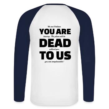 Funny saying for farewell gift - Unisex Long Sleeve Baseball T-Shirt - white/navy - Back - Nik (191cm)