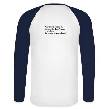 dear person behind me I hope today - Unisex Baseballshirt langarm - Weiß/Navy - Hinten - Nik (191cm)