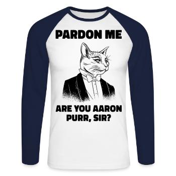 Pardon Me Are You Aaron Purr Sir Cat Lover Cat Own - Unisex Baseballshirt langarm - Weiß/Navy - Vorne - Nik (191cm)