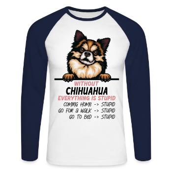 Ohne Chihuahua ist alles doof - Unisex Baseballshirt langarm - Weiß/Navy - Vorne - Nik (191cm)