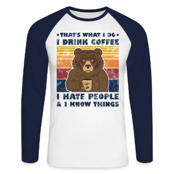 That's What I Do I Drink Coffee Bear graphic - Unisex Long Sleeve Baseball T-Shirt - white/navy - Front - Nik (191cm)