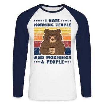 I Hate Morning People And Mornings & People Bär - Unisex Long Sleeve Baseball T-Shirt - white/navy - Front - Nik (191cm)