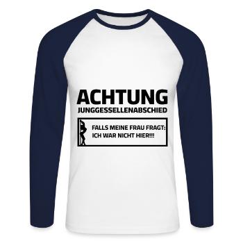 Bachelor Party - If my wife asks, I wasn't here - Unisex Long Sleeve Baseball T-Shirt - white/navy - Front - Nik (191cm)