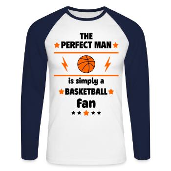 The perfect man is simply a basketball fan - Unisex Long Sleeve Baseball T-Shirt - white/navy - Front - Nik (191cm)