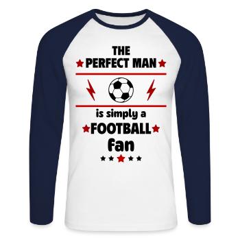 The perfect man is simply a football fan - Unisex Long Sleeve Baseball T-Shirt - white/navy - Front - Nik (191cm)