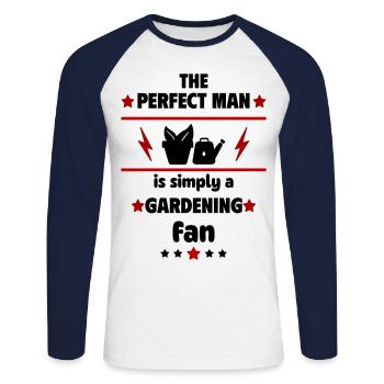 The perfect man is simply a garden fan - Unisex Long Sleeve Baseball T-Shirt - white/navy - Front - Nik (191cm)