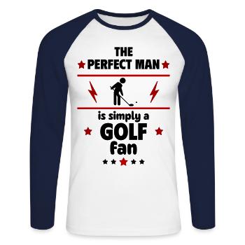 The perfect man is simply a golf fan - Unisex Long Sleeve Baseball T-Shirt - white/navy - Front - Nik (191cm)