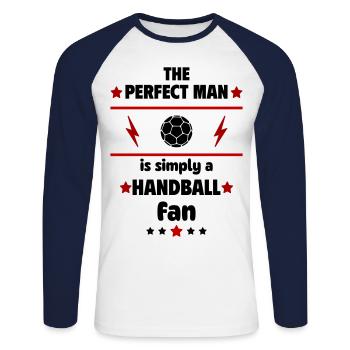 The perfect man is simply a handball fan - Unisex Long Sleeve Baseball T-Shirt - white/navy - Front - Nik (191cm)